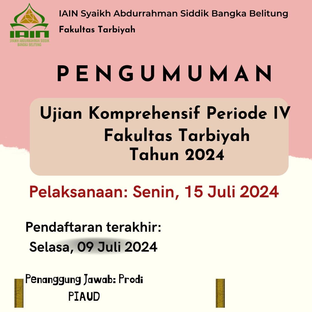 PENDAFTARAN UJIAN KOMPREHENSIF PERIODE IV FAKULTAS TARBIYAH TAHUN 2024