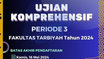 PENDAFTARAN UJIAN KOMPREHENSIF PERIODE III FAKULTAS TARBIYAH TAHUN 2024